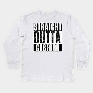 STRAIGHT OUTTA GOSFORD Kids Long Sleeve T-Shirt